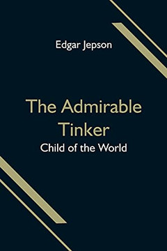 The Admirable Tinker; Child Of The World