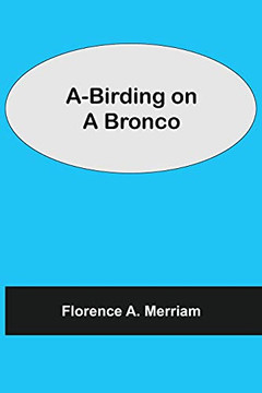 A-Birding On A Bronco