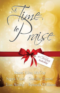 A Time To Praise: A Christmas Anthology