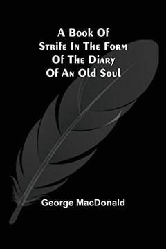 A Book Of Strife In The Form Of The Diary Of An Old Soul