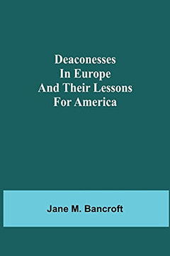 Deaconesses In Europe And Their Lessons For America