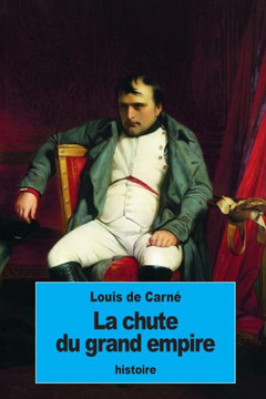 La Chute Du Grand Empire (French Edition)