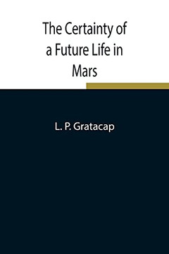 The Certainty Of A Future Life In Mars