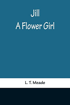 Jill: A Flower Girl