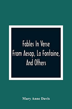 Fables In Verse: From Aesop, La Fontaine, And Others