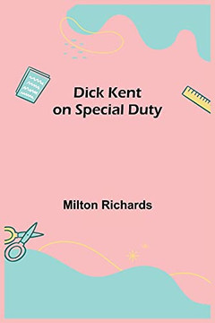 Dick Kent On Special Duty