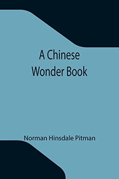 A Chinese Wonder Book A Chinese Wonder Book
