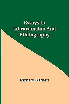 Essays In Librarianship And Bibliography