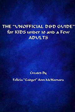 THE ?UNOFFICIAL D&D GUIDE? for KIDS under 10 and a Few ADULTS - Paperback