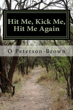 Hit Me, Kick Me, Hit Me Again