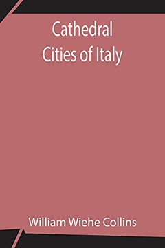 Cathedral Cities Of Italy