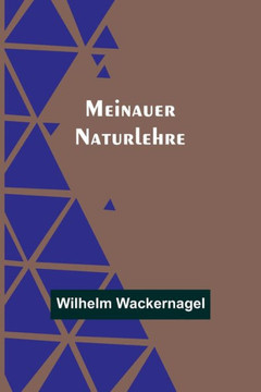 Meinauer Naturlehre (German Edition)