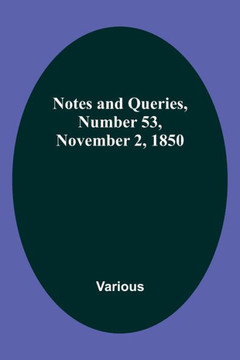 Notes and Queries, Number 53, November 2, 1850