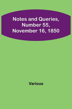 Notes and Queries, Number 55, November 16, 1850