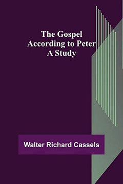 The Gospel According To Peter: A Study - 9789356153332