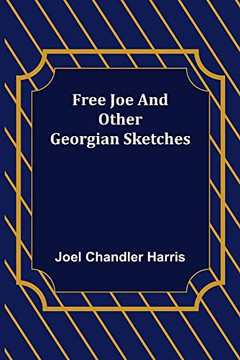 Free Joe And Other Georgian Sketches - 9789356310483 Free Joe And Other Georgian Sketches - 9789356310483