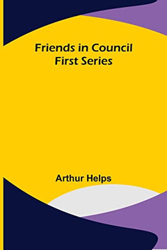 Friends In Council First Series Friends In Council First Series