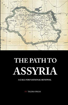 The Path to Assyria: A Call for National Renewal