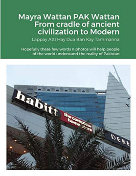 Mayra Wattan PAK Wattan From Cradle of Ancient Civilization to Modern