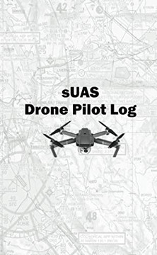 SUAS Drone Pilot Log SUAS Drone Pilot Log