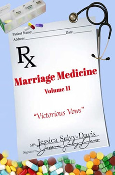 Marriage Medicine Volume 11: Victorious Vows