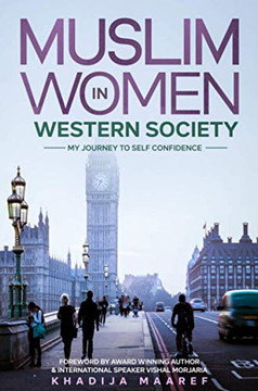 Muslim Women In Western Society: My Journey to Self-Confidence