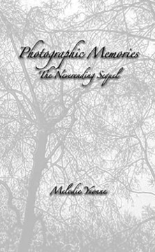 Photographic Memories : The NeverEnding Sequel