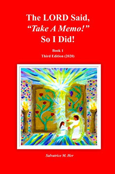 The LORD Said, "Take A Memo!" So I Did! Third Edition (2020): Third Edition The LORD Said, "Take A Memo!" So I Did! Third Edition (2020): Third Edition