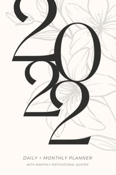 Daily Planner 2022 : Daily Organizer For Everyone With Quotes