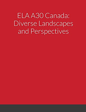 Ela A30: Canada Diverse Landscapes And Perspectives