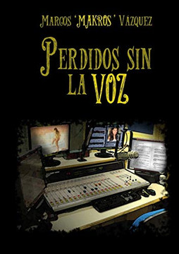 Perdidos sin la voz (Spanish Edition)