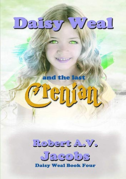 Daisy Weal and the Last Crenian - 9780244189389