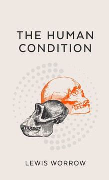 The Human Condition - 9781716048630