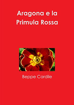 Aragona e la Primula Rossa (Italian Edition)