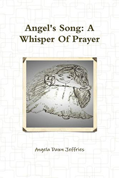 Angel's Song: A Whisper Of Prayer