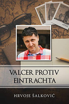 Valcer protiv Eintrachta (Croatian Edition)