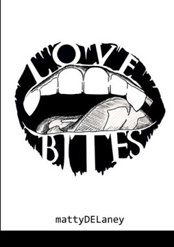 Love Bites - 9781716574030