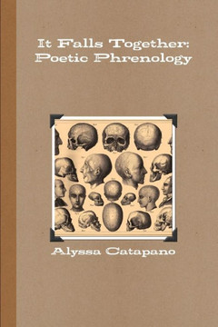 It Falls Together: Poetic Phrenology