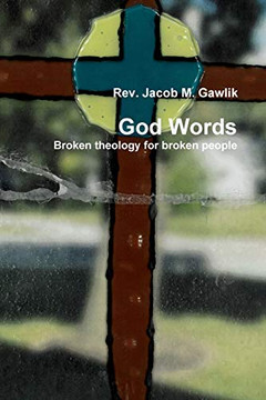 God Words Broken theology Fur broken people God Words Broken theology Fur broken people