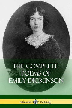 The Complete Poems Of Emily Dickinson - 9781387900190 The Complete Poems Of Emily Dickinson - 9781387900190