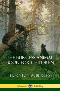 The Burgess Animal Book For Children - 9781387873678