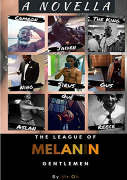 The League Of Melanin Gentlemen