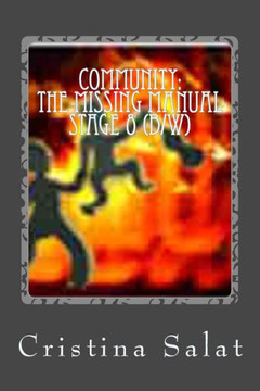 Community: The Missing Manual, Stage 8 (B/W): Crossroads (Community: The Missing Manual (Additional Print Editions))