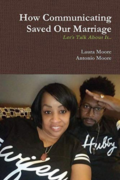 How Communicating Saved Our Marriage How Communicating Saved Our Marriage