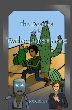 The Deserts Of The Twelve Dimensions