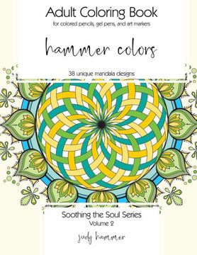 Hammer Colors: Soothing the Soul Series (Volume) - 9781795441704