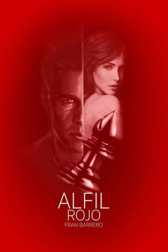 Alfil Rojo: Tercera entrega de la trilogIa (novela negra) (Spanish Edition)