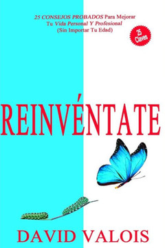 Reinvéntate Cómo Reorganizar Tu Vida