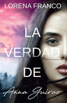 La verdad de Anna Guirao (Crimen y Misterio (Anna y Vera)) (Spanish Edition)