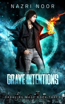 Grave Intentions (Darkling Mage)